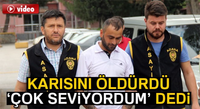 Aldattığını düşündüğü karısını öldürdü,  Pişmanım  dedi
