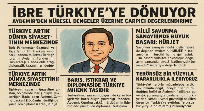 Aydemir’den küresel dengeler üzerine çarpıcı değerlendirme