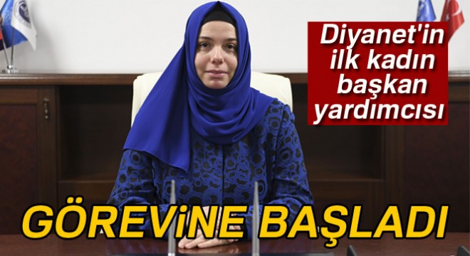 Diyanet in ilk kadın başkan yardımcısı Huriye Martı görevine başladı