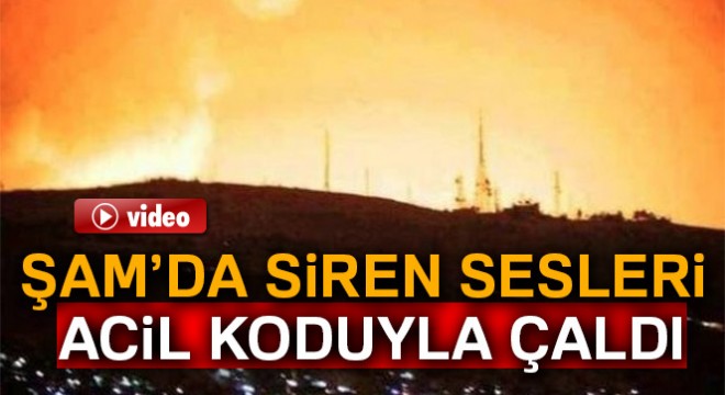 Şam’da siren sesleri acil koduyla çaldı